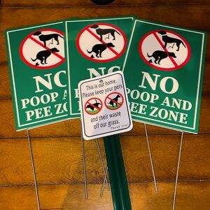 Yard Signs “ no poop and pee zone” this is our home. Please keep your pets… NWOT